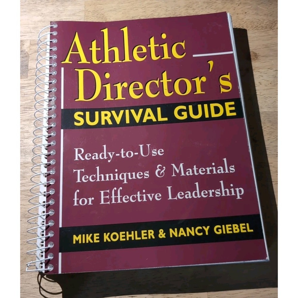 Athletic Director's Survival Guide :‎ Ready-to-Use Techniques and Materials...